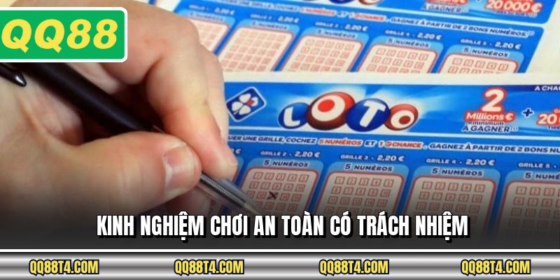 Kinh nghiệm chơi an toàn có trách nhiệm